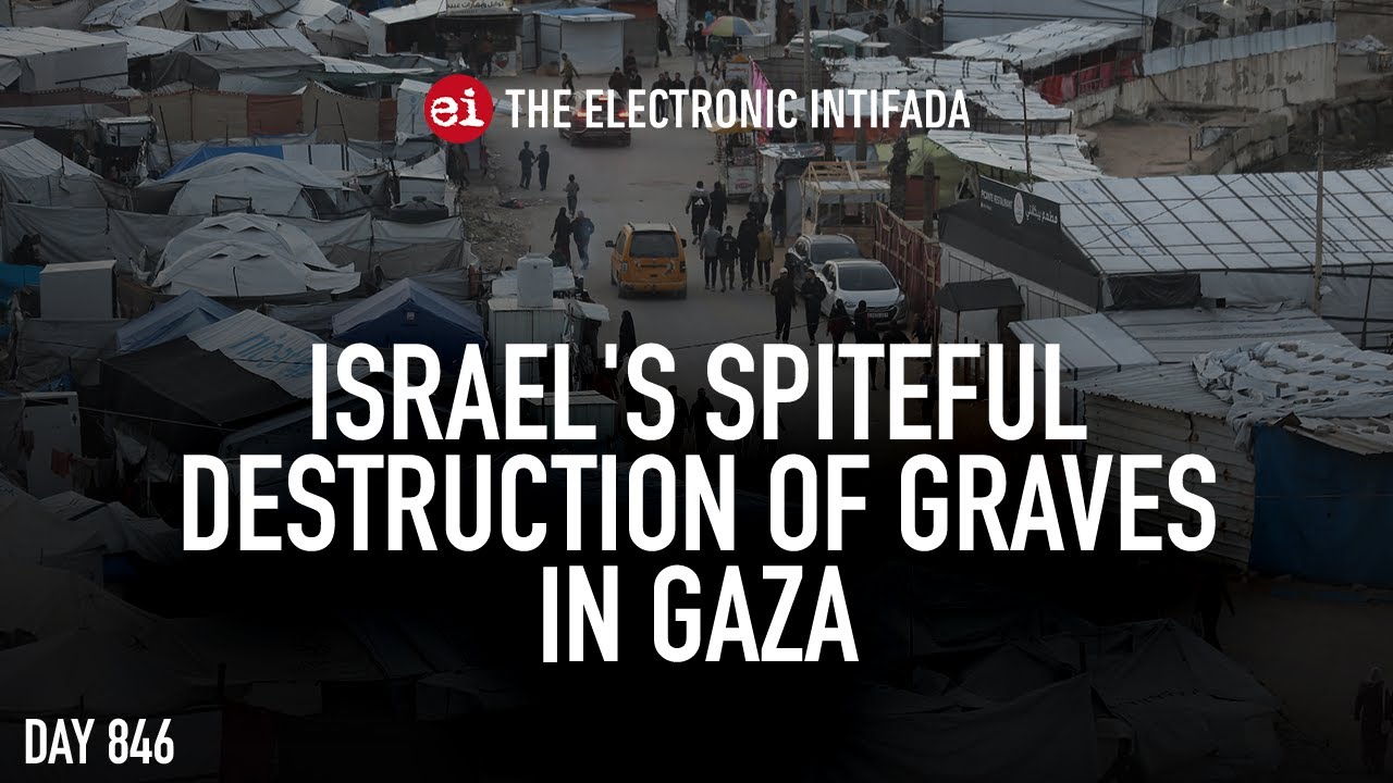 Israel's spiteful destruction of graves in Gaza, with Nora Barrows-Friedman