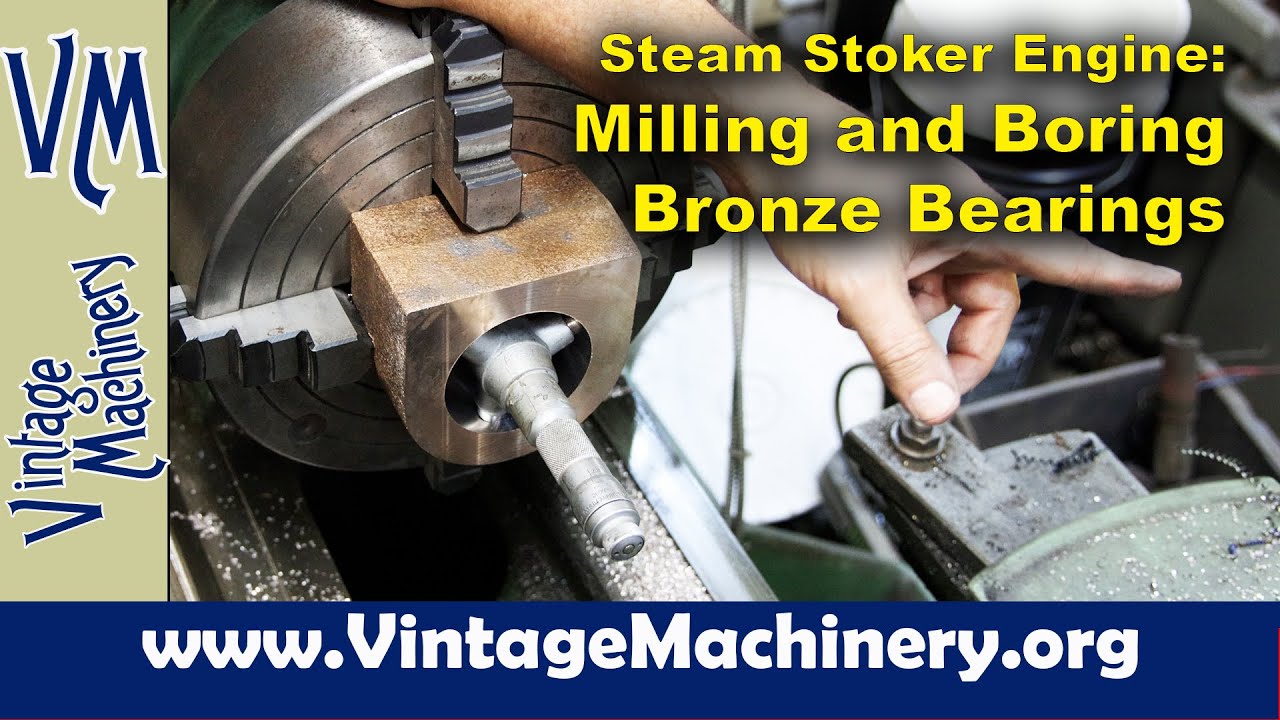 Steam Stoker Engine: Machining Thickness & Boring the New Bronze Connecting Rod Bearings