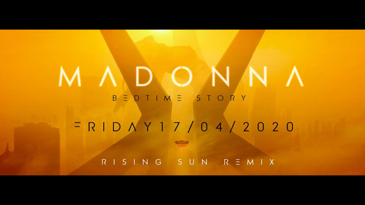 Madonna - Bedtime Story Rising Sun Remix
