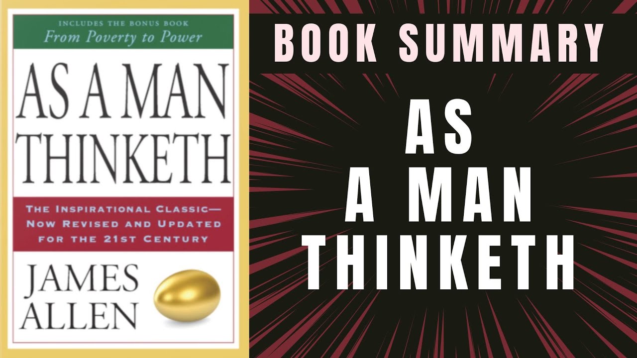 AS A MAN THINKETH by James Allen - BOOK SUMMARY