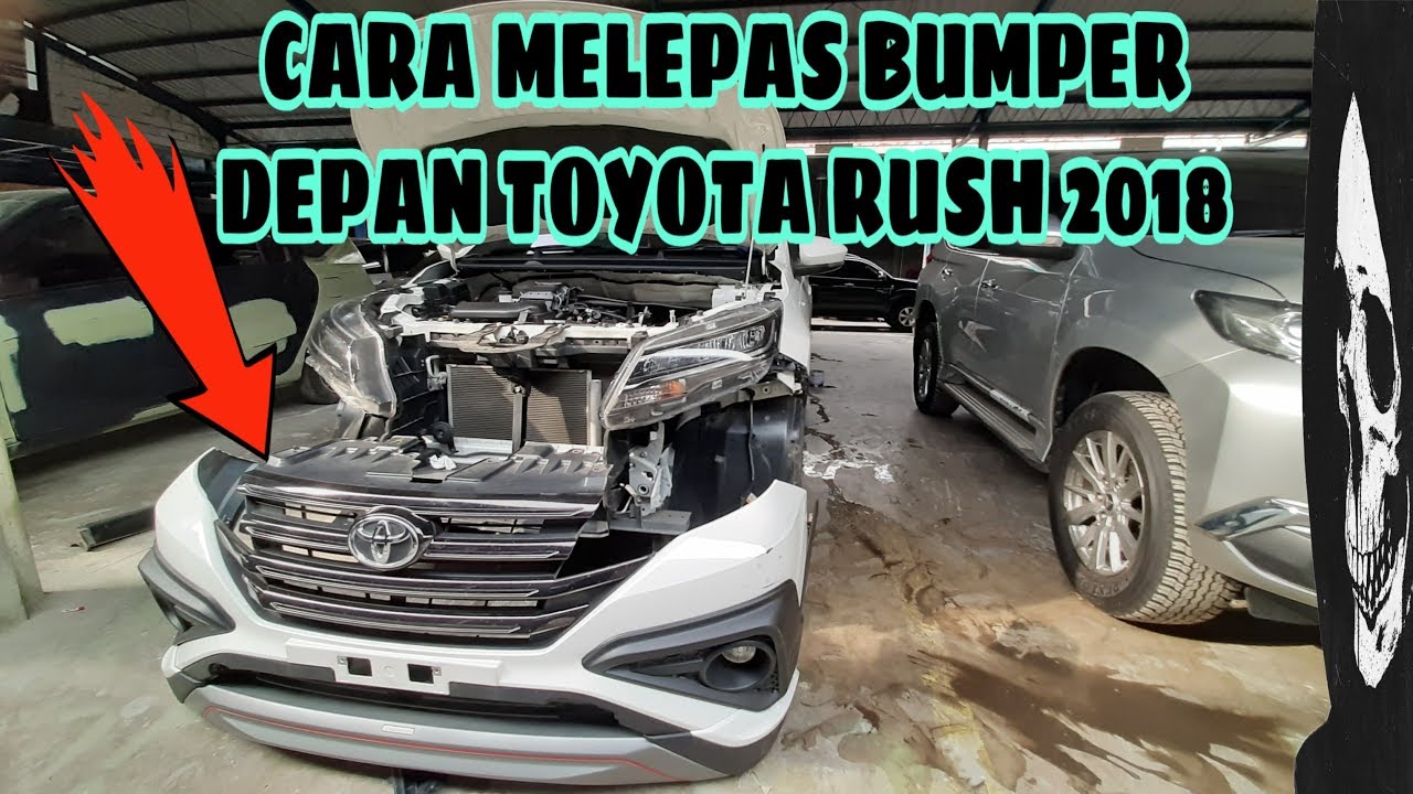 CARA MEMBUKA BUMPER DEPAN TOYOTA RUSH 2018 | Terios. Avanza. Xenia. Agya. Ayla. Calya. Sigra.