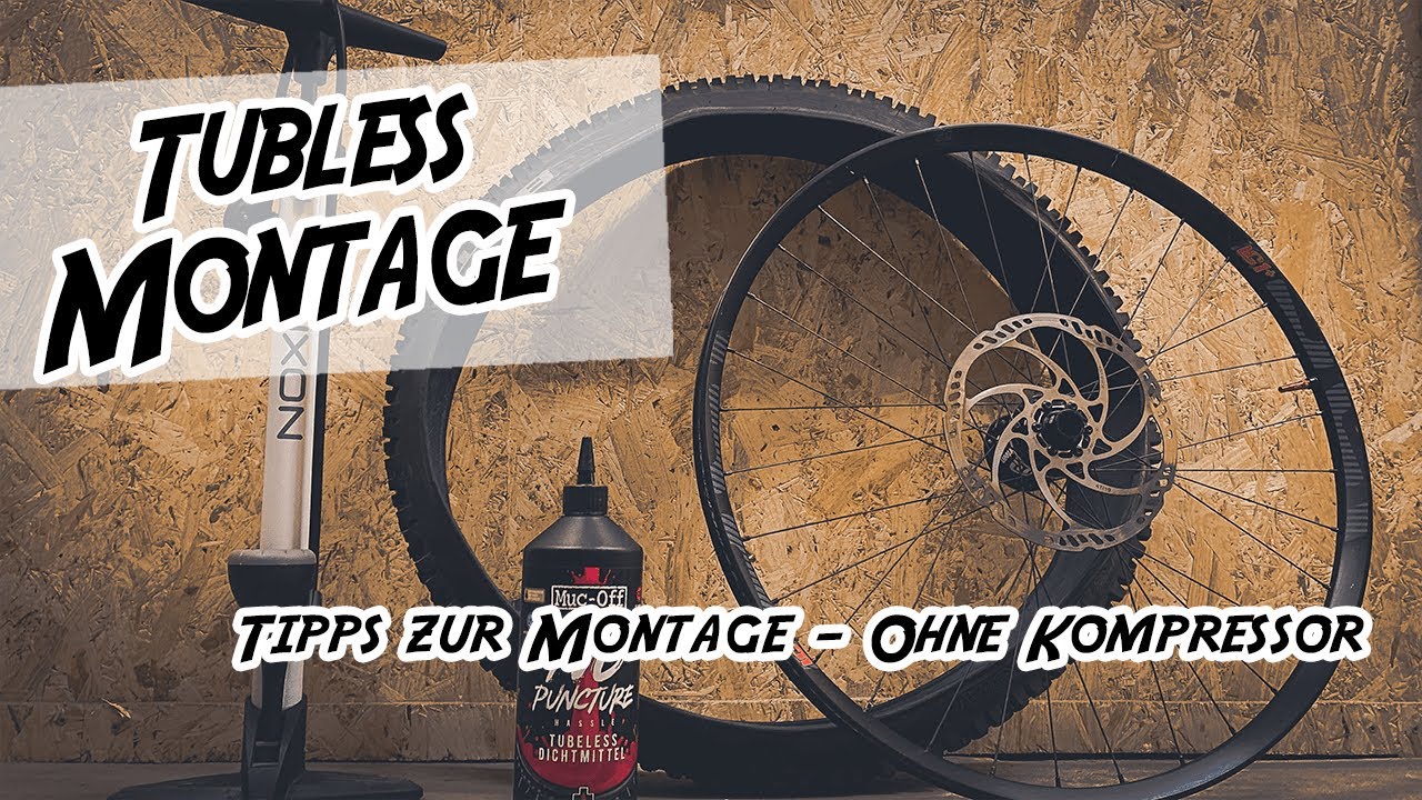 Tubless Reifen Montieren - so klappt´s auch ohne Compressor | Tipps zur Montage | How to