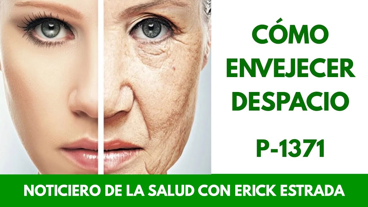 P-1371 Cómo Envejecer Despacio.