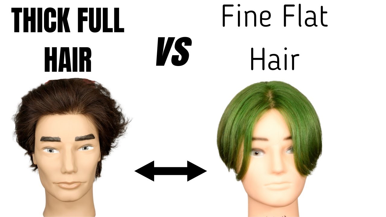 Thick Full Hair vs Fine Flat Hair - TheSalonGuy