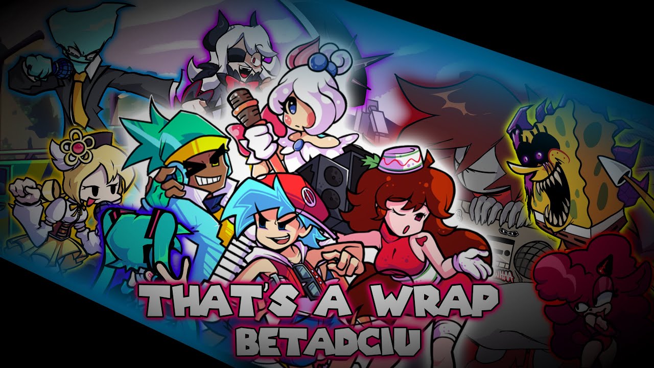 That’s a wrap But Every Turn a Different Character Sings it! | Friday Night Funking BETADCIU