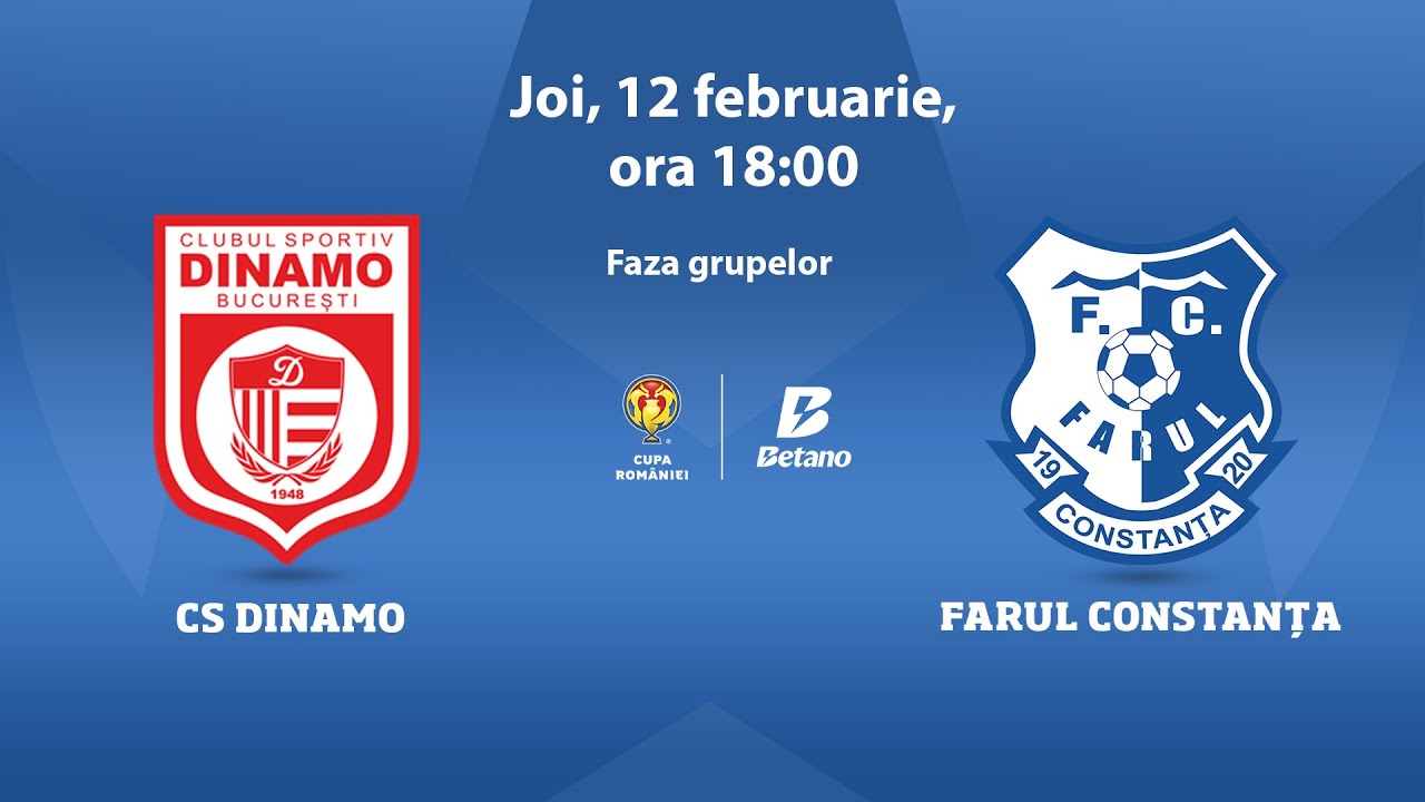 Cupa României Betano, grupe: CS Dinamo - Farul Constanța