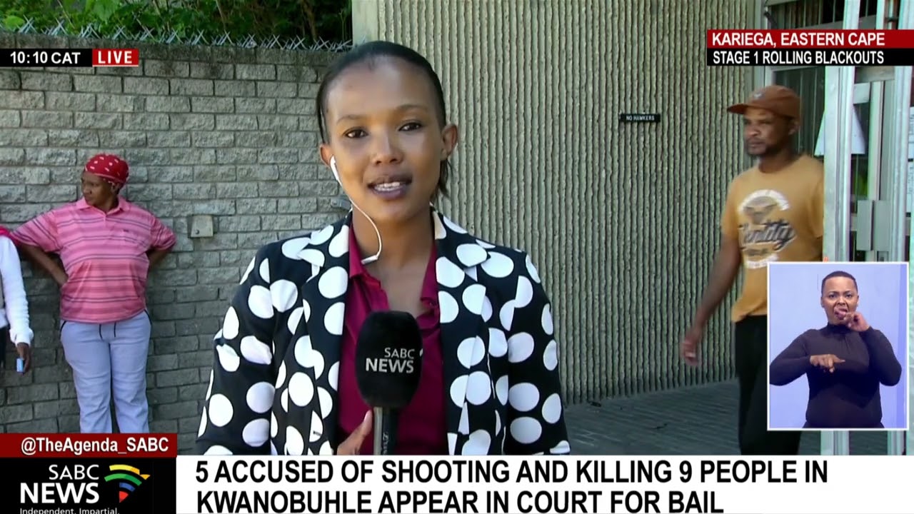 Five accused of shooting and killing 9 people in Kwanobuhle appear in court for bail