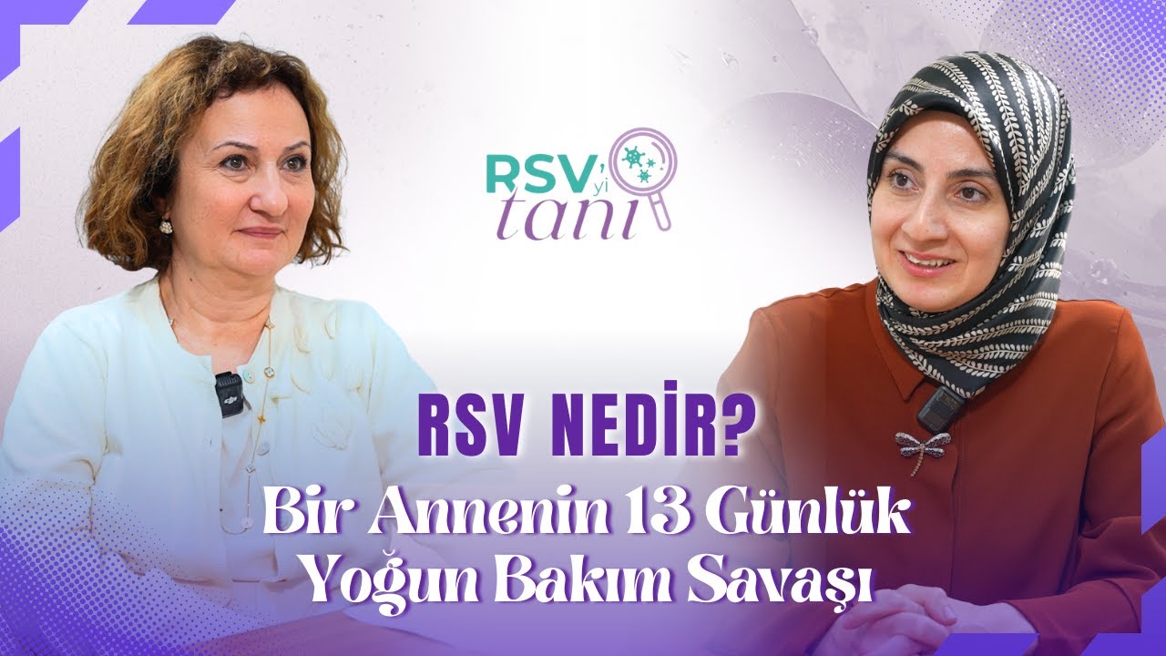 RSV Nedir? Bir Annenin 13 Günlük Yoğun Bakım Savaşı I Büşra Aydın