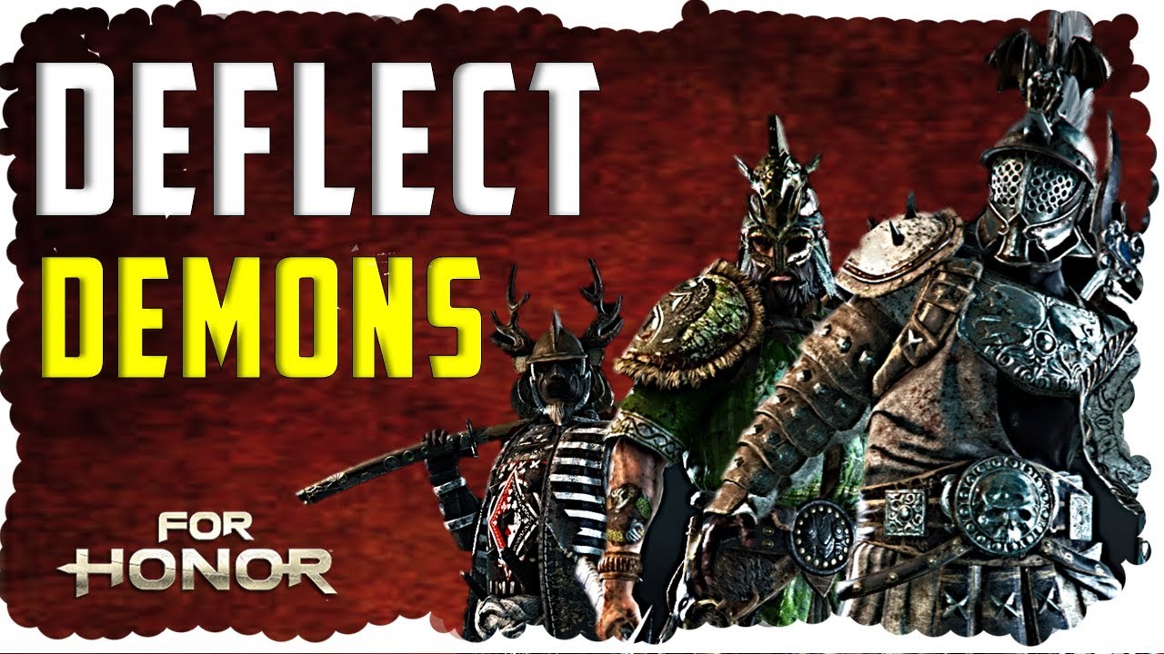 DEFLECT DEMONS Orochi, Kensei, Shinobi, Gladiator, PK, Conq, Valk, Shaman, Zerker: For Honor Montage