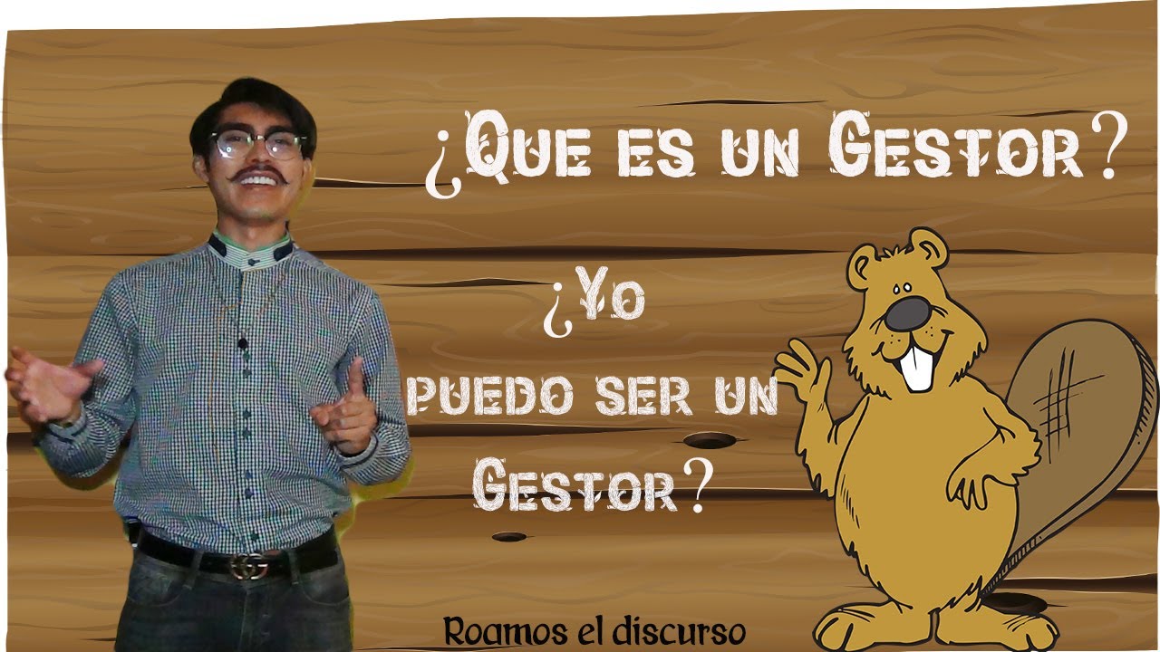 ¿Qué es ser gestor?