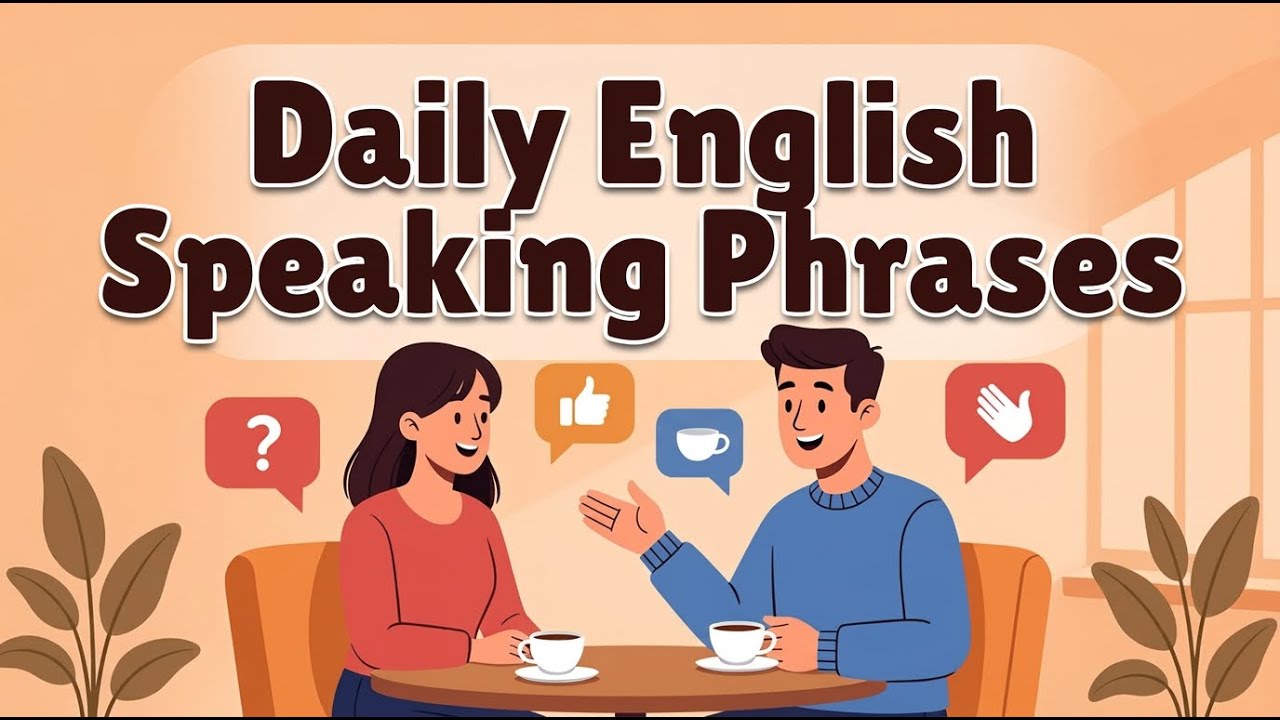 8 Easy Daily English Phrases for Beginners l Speak English Fluently l English Talk Cafe 