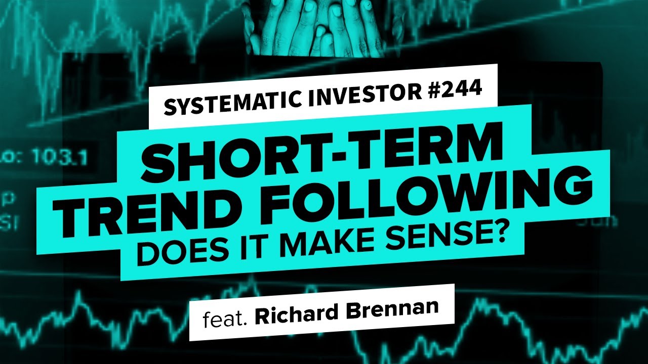Do Short-Term Trend Following strats make sense? | Systematic Investor 244
