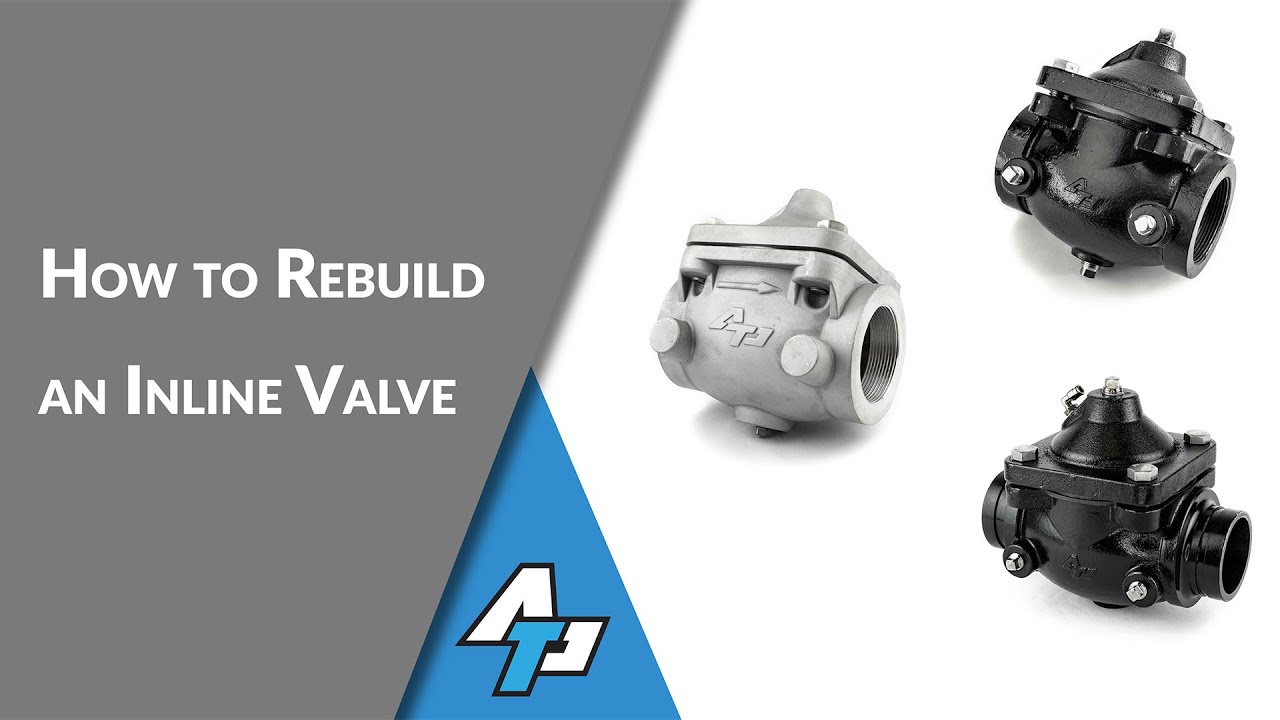 How to Rebuild an Inline Valve