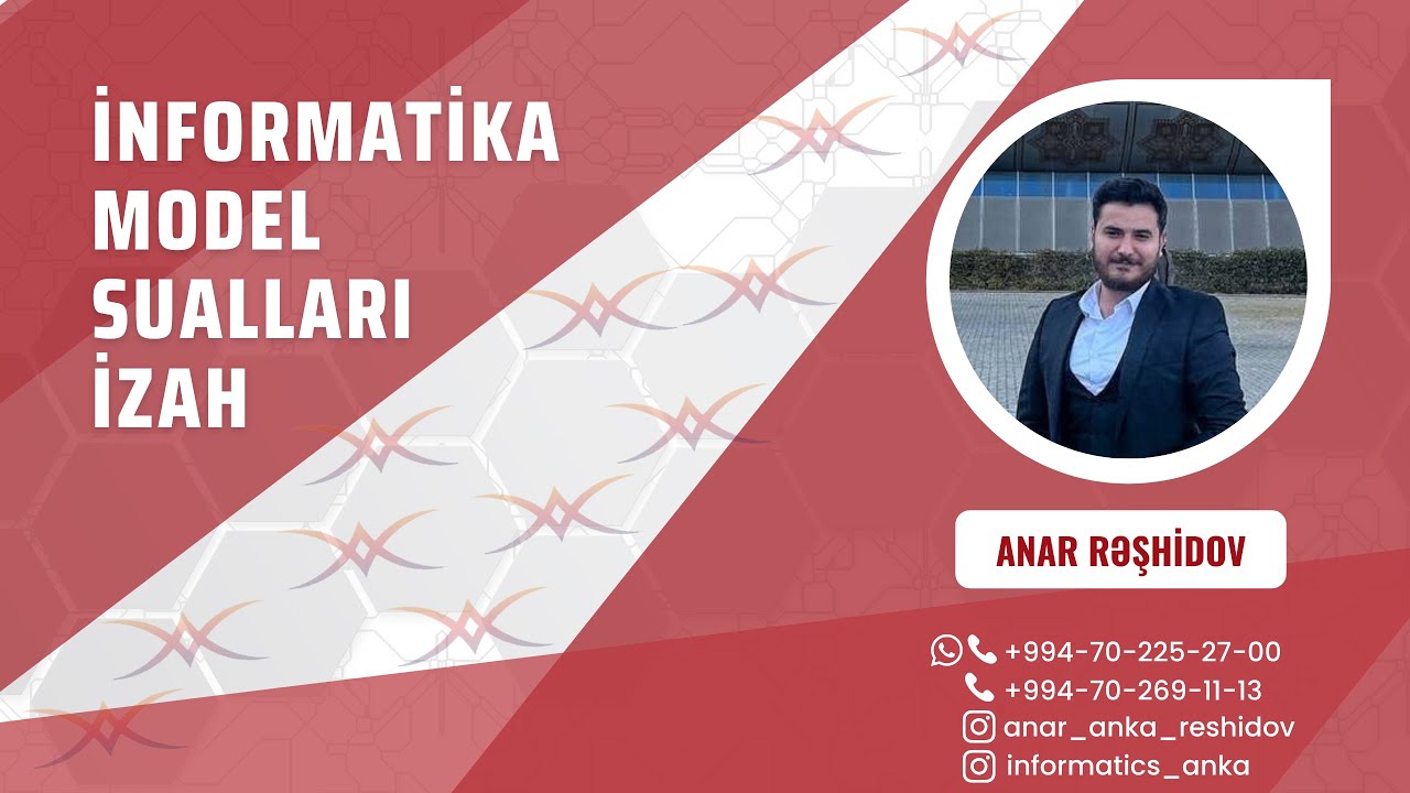 İNFORMATİKA  DİM ABİTURİYENT MODEL SUALLARININ  İZAHI  28.12.21 2023 YEGANƏ DOĞRU VƏ TAM İZAH
