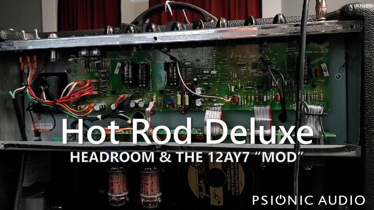 Hot Rod Deluxe | Headroom & the 12AY7 