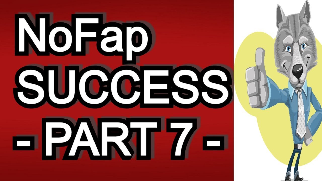 NoFap Success Stories | PART 7 | 90 Days - You MUST HAVE Other Goals