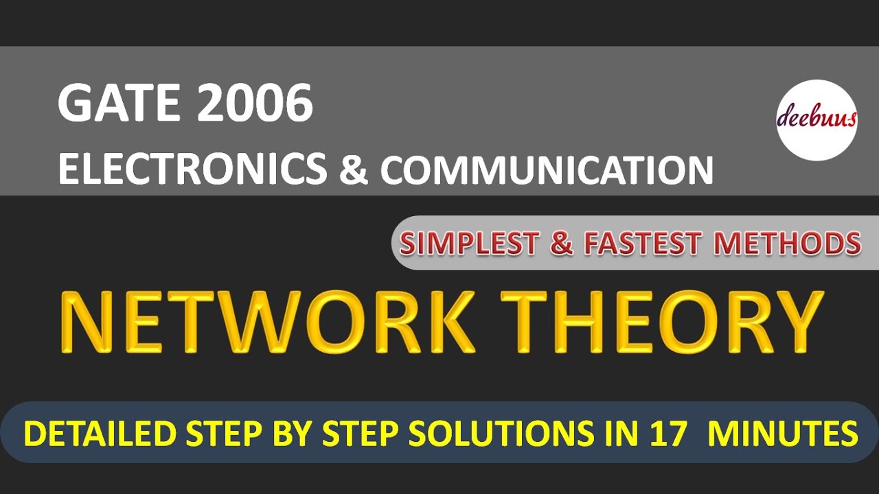 GATE ECE Network Theory 2006 GATE ECE solutions- GATE ECE answer key- GATE ECE lectures- GATE