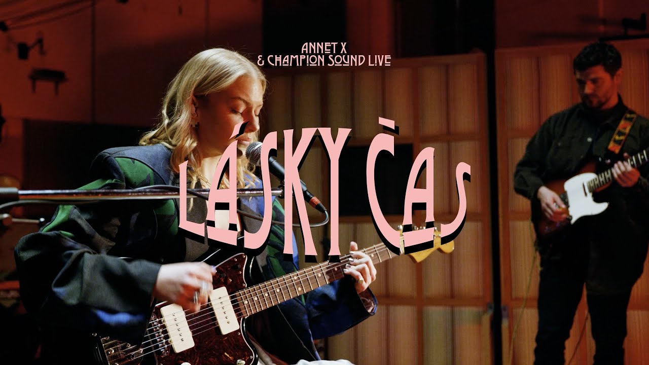 Annet X & Champion Sound – Lásky čas (LIVE)