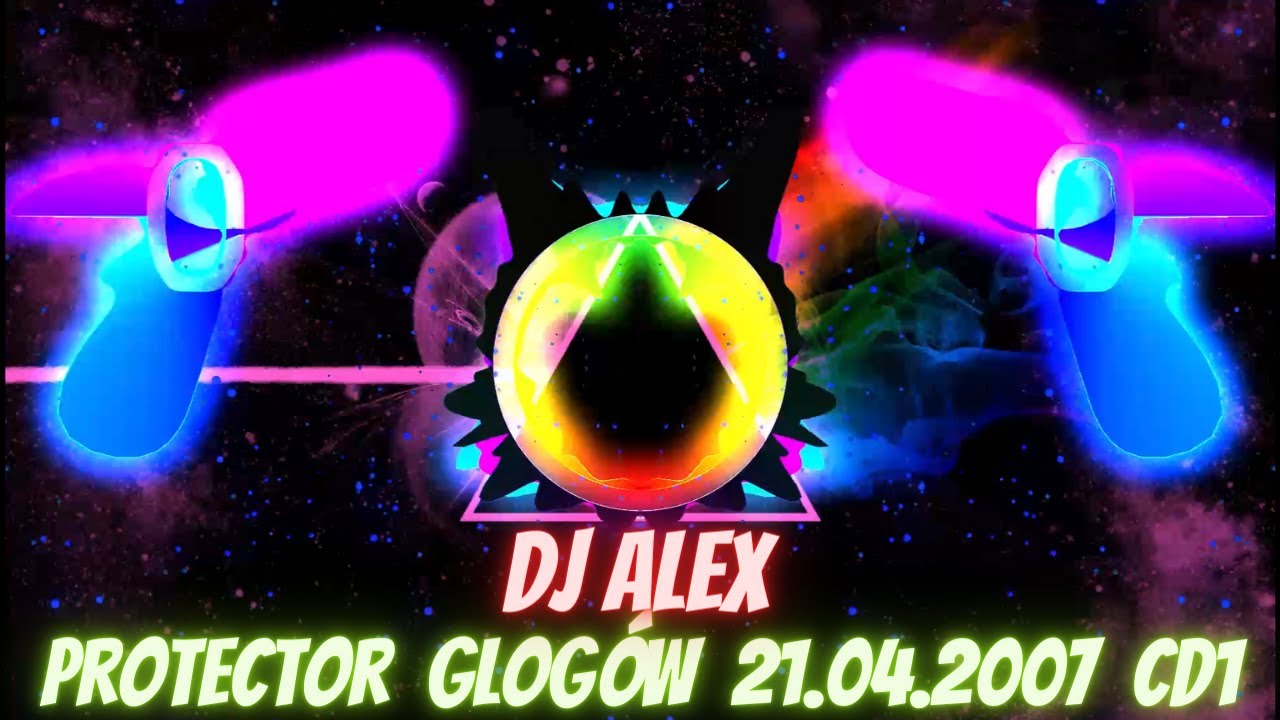 Protector ꟾ Głogów DJ Alex (21.04.2007) cd.1