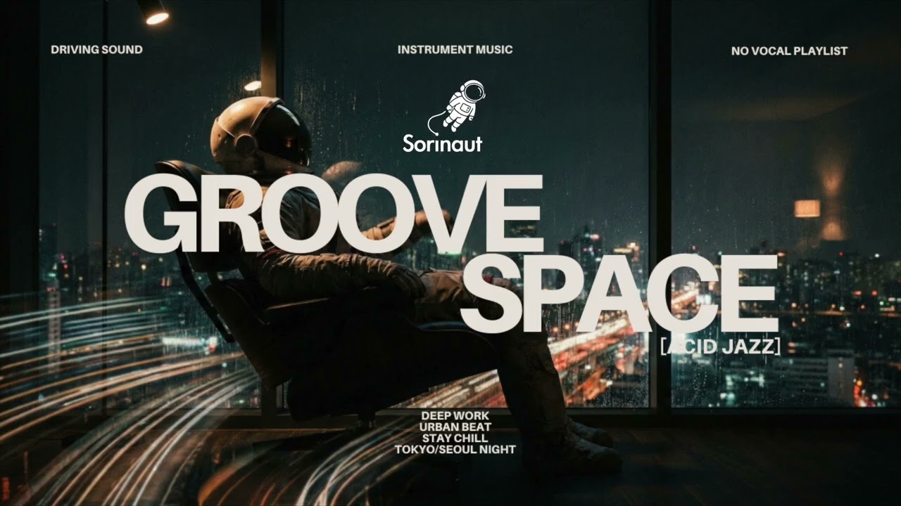 [Playlist] Deep Work with Acid Jazz 🚀 | 분명 마감 중인데, 왠지 모를 해방감이 느껴지는 순간