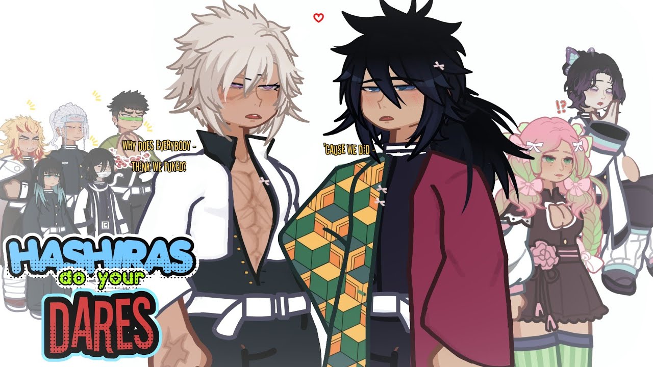 Hashira's do your DARES || KNY / DS || SaneGiyu || PART 1 || Ft. Hashiras 