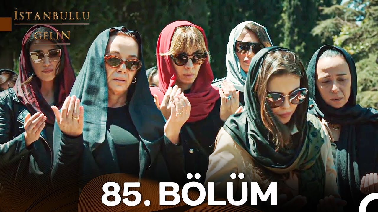 İstanbullu Gelin 85. Bölüm Full HD