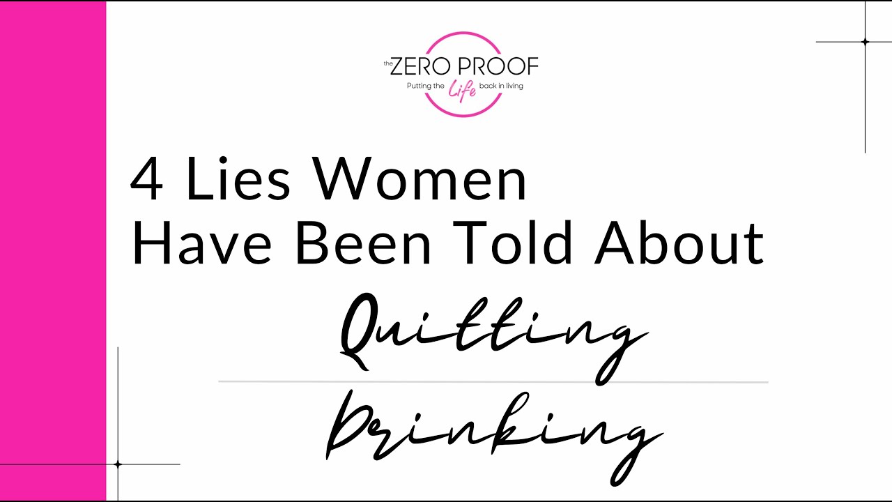 4 Lies Women Have Been Told About Quitting Drinking