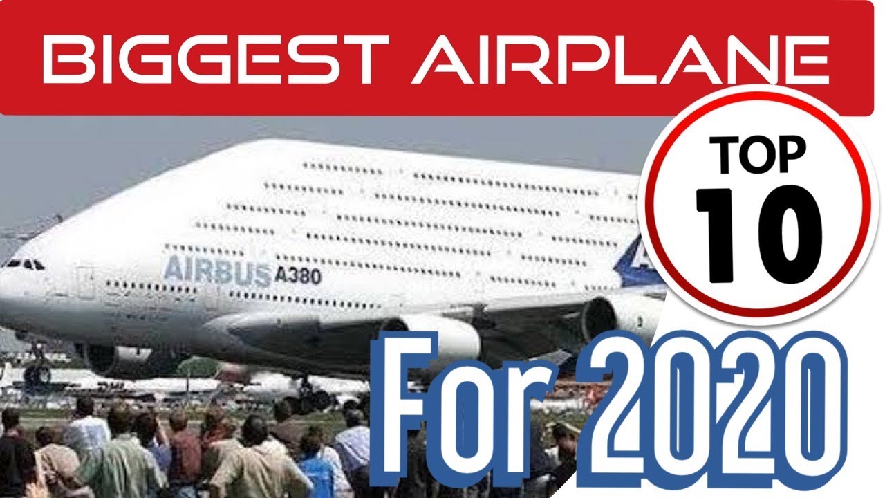 Top 10 Biggest and Fastest Airplanes Ever 2020