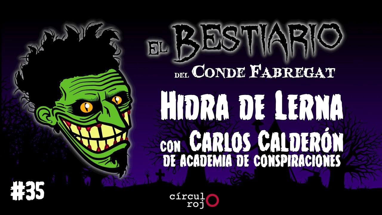 Capítulo 35: La Hidra -Con Carlos Calderón-