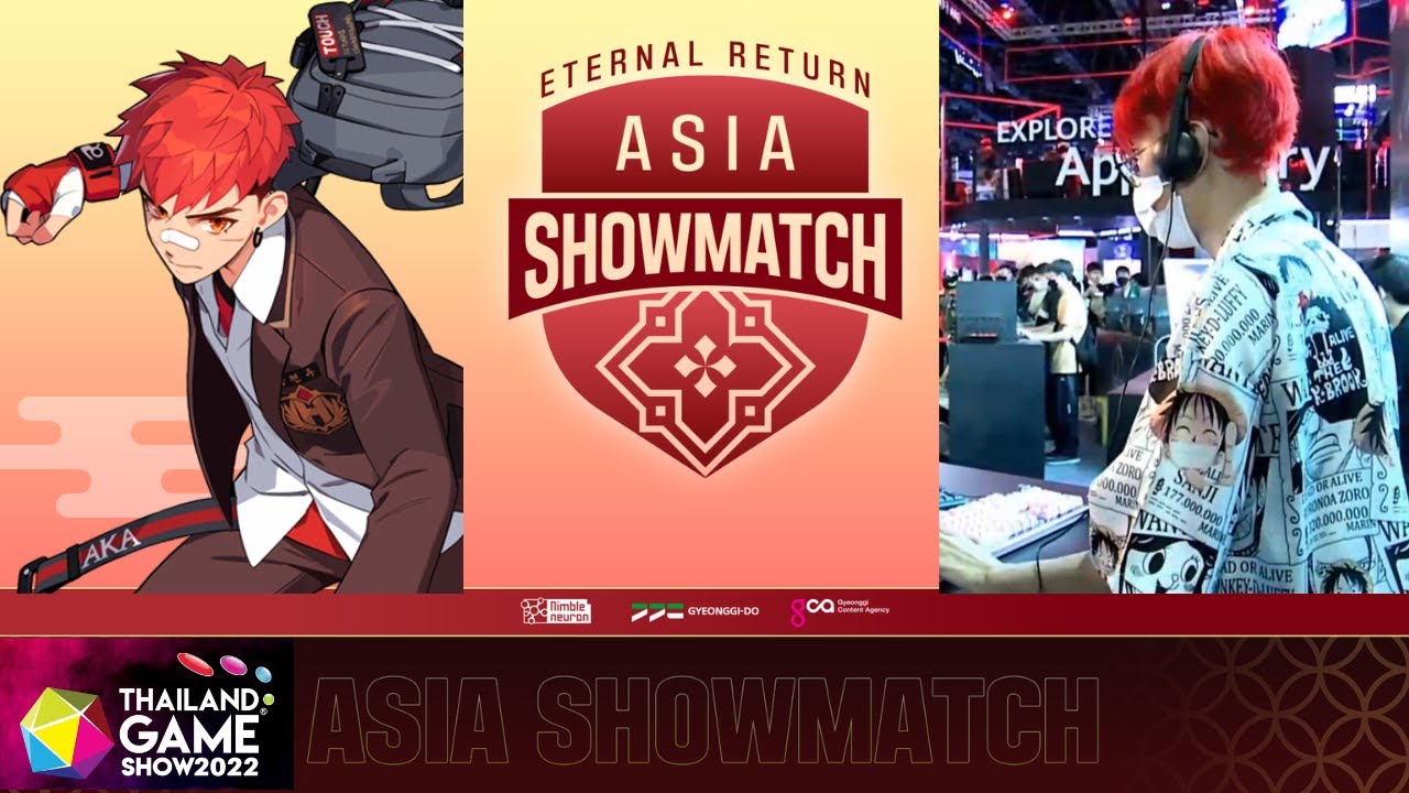 Eternal Return Asia Showmatch at TGS 2022 [SOLO] Nackbkk