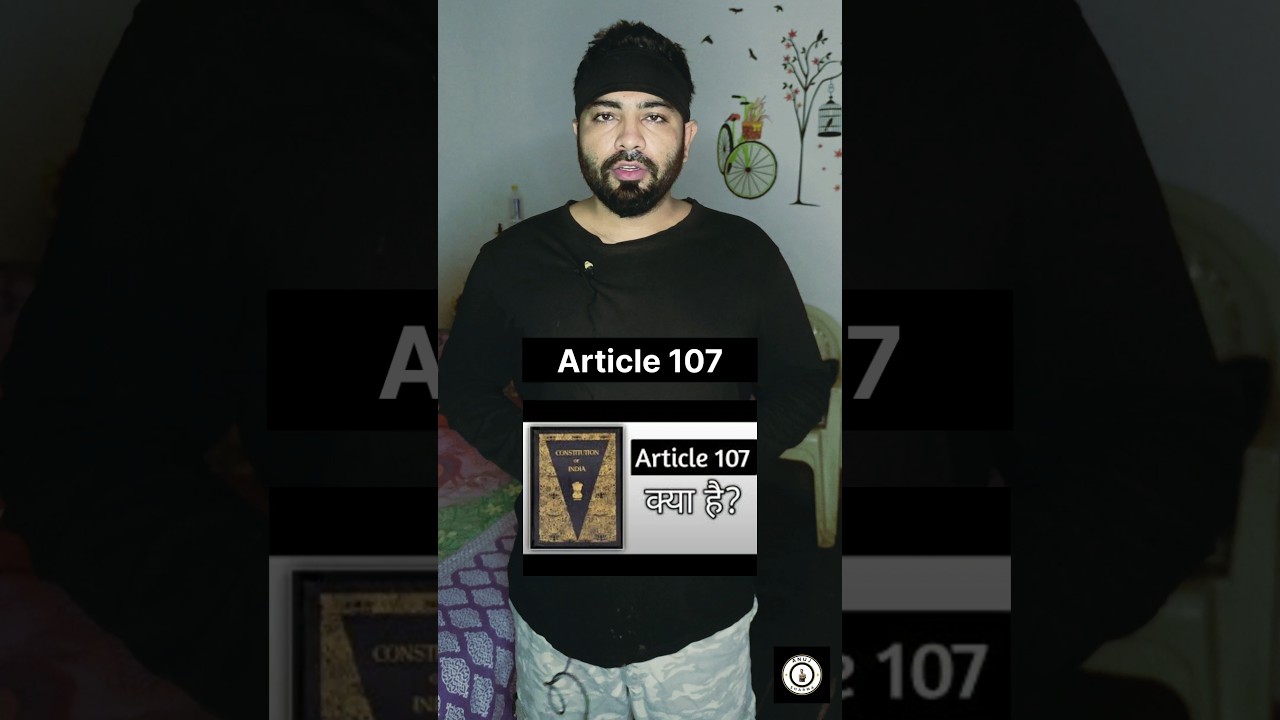 Article 107 of Indian Constitution 100 % ✓🔥😳  