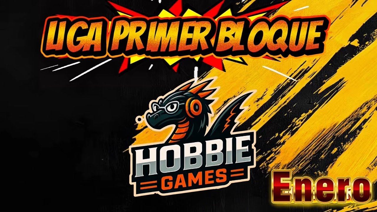 LIGA PB HOBBIE GAMES - 15 ENERO