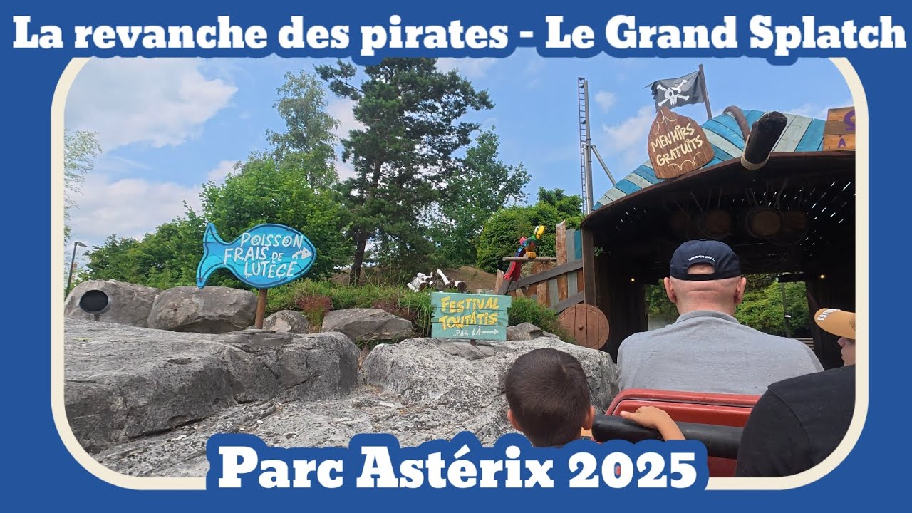 La revanche des pirates - Le Grand Splatch [Parc Astérix 2025]