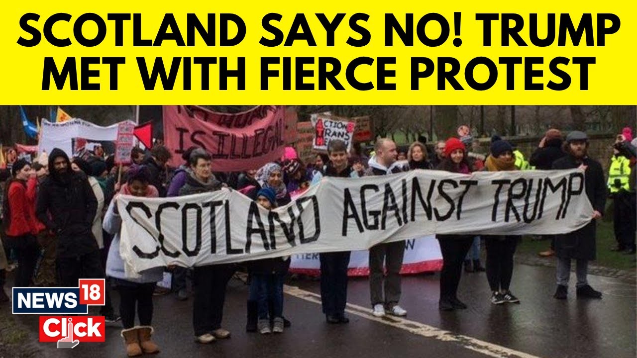 Anti Trump Protests In Scotland | Trump Meets Fierce Protests Amid Scotland Visit | N18G | News18