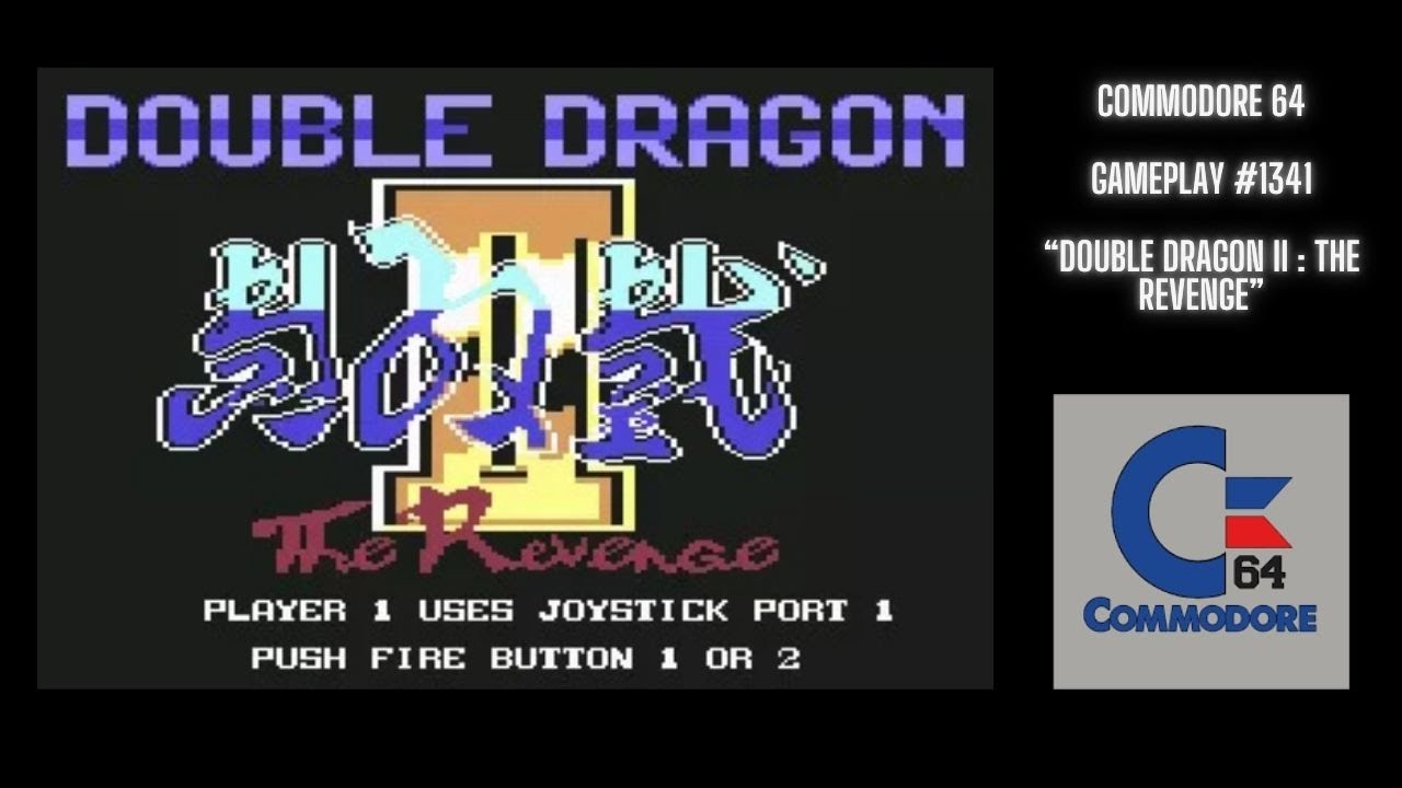 Double Dragon II : The Revenge (Commodore 64 / Gameplay 