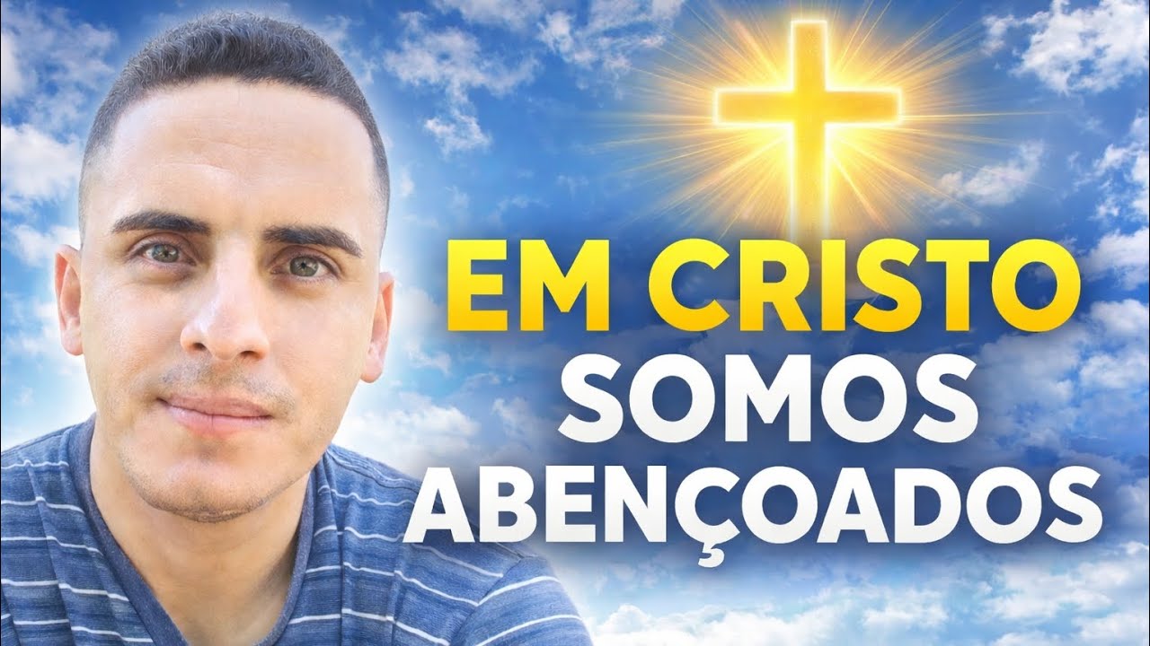 Cristo é a Fonte de Todas as Bençãos