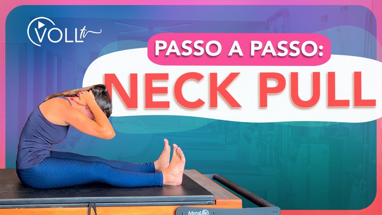 Neck Pull: passo a passo de como realizá-lo corretamente