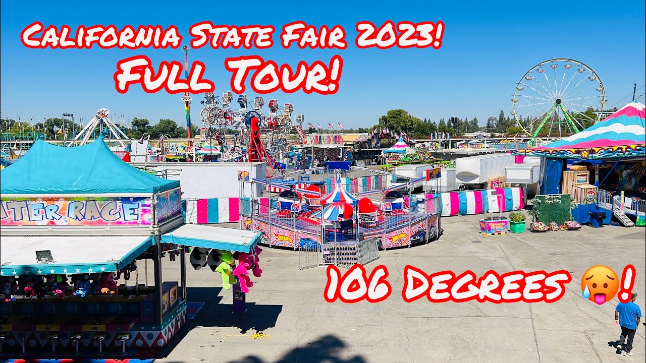 2023 CALIFORNIA STATE FAIR & FOOD FESTIVAL TOUR IN SACRAMENTO CAL EXPO!