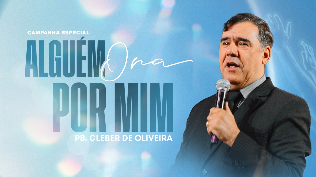 Pb. Cleber de Oliveira | Alguem ora por mim | IPDA AO VIVO | 15/03/2025