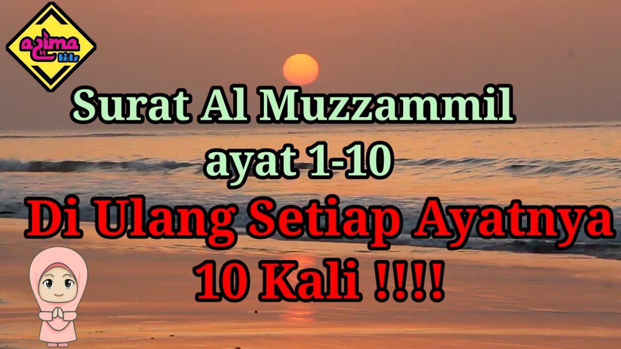 Surat Al Muzzammil ayat 1-10 Metode UMMI