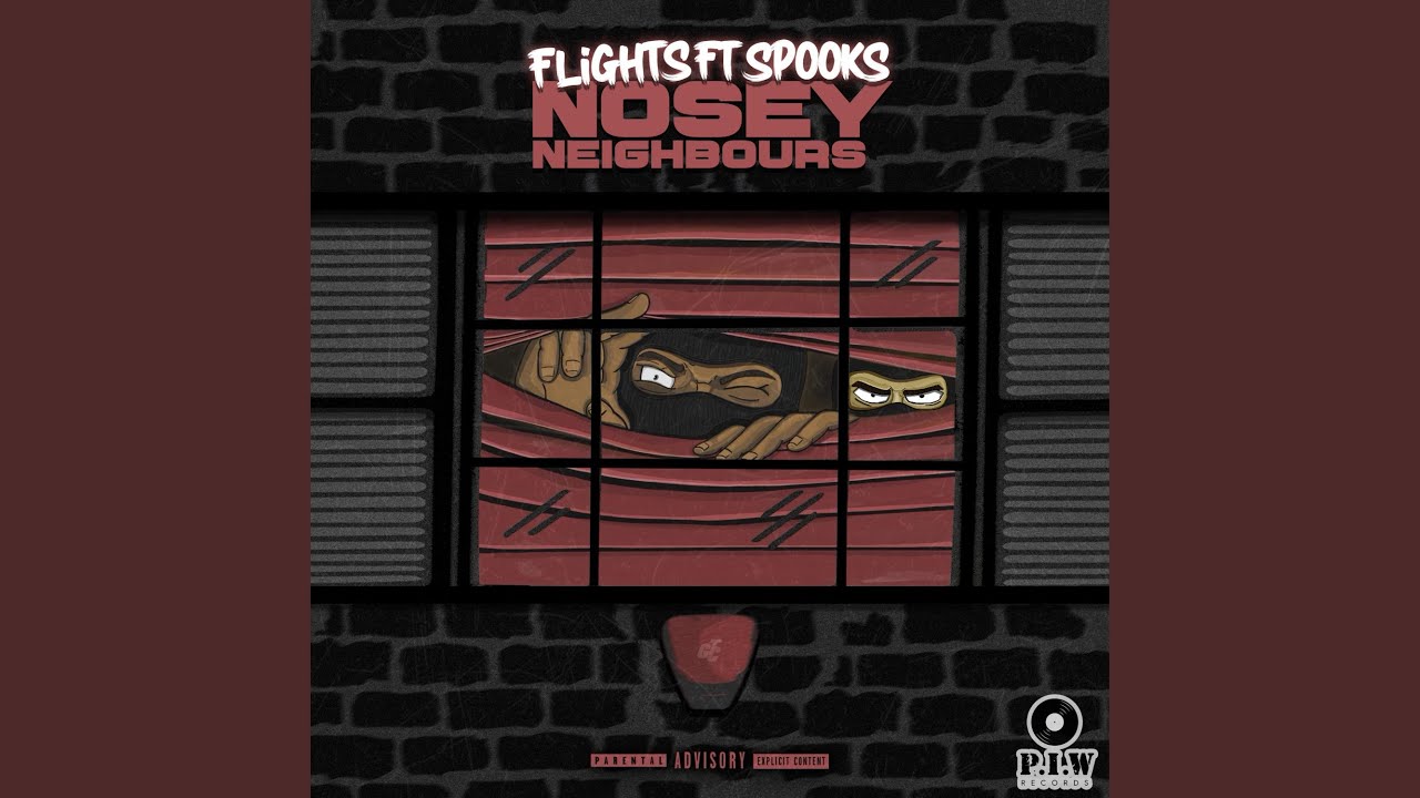 Nosey Neighbours (feat. Spooks)