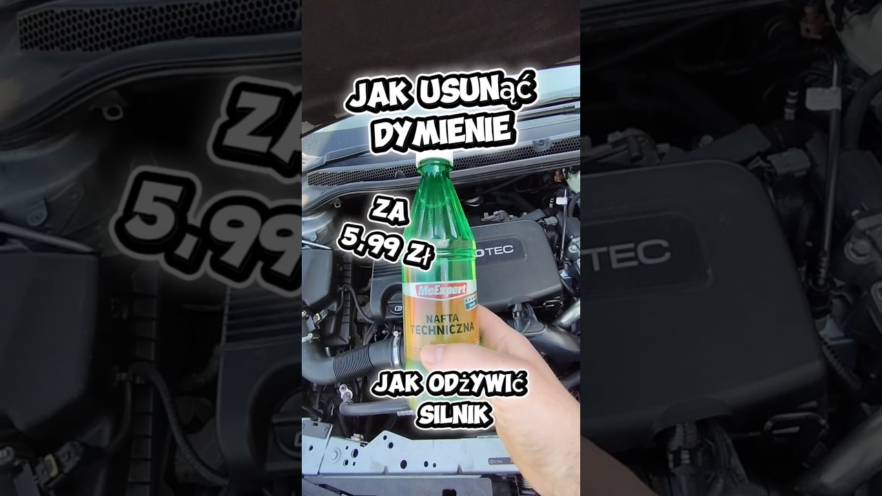 Ja usunąć dymienie za 5,99zł. Oraz jak ożywić silnik i usunąć nagar.
