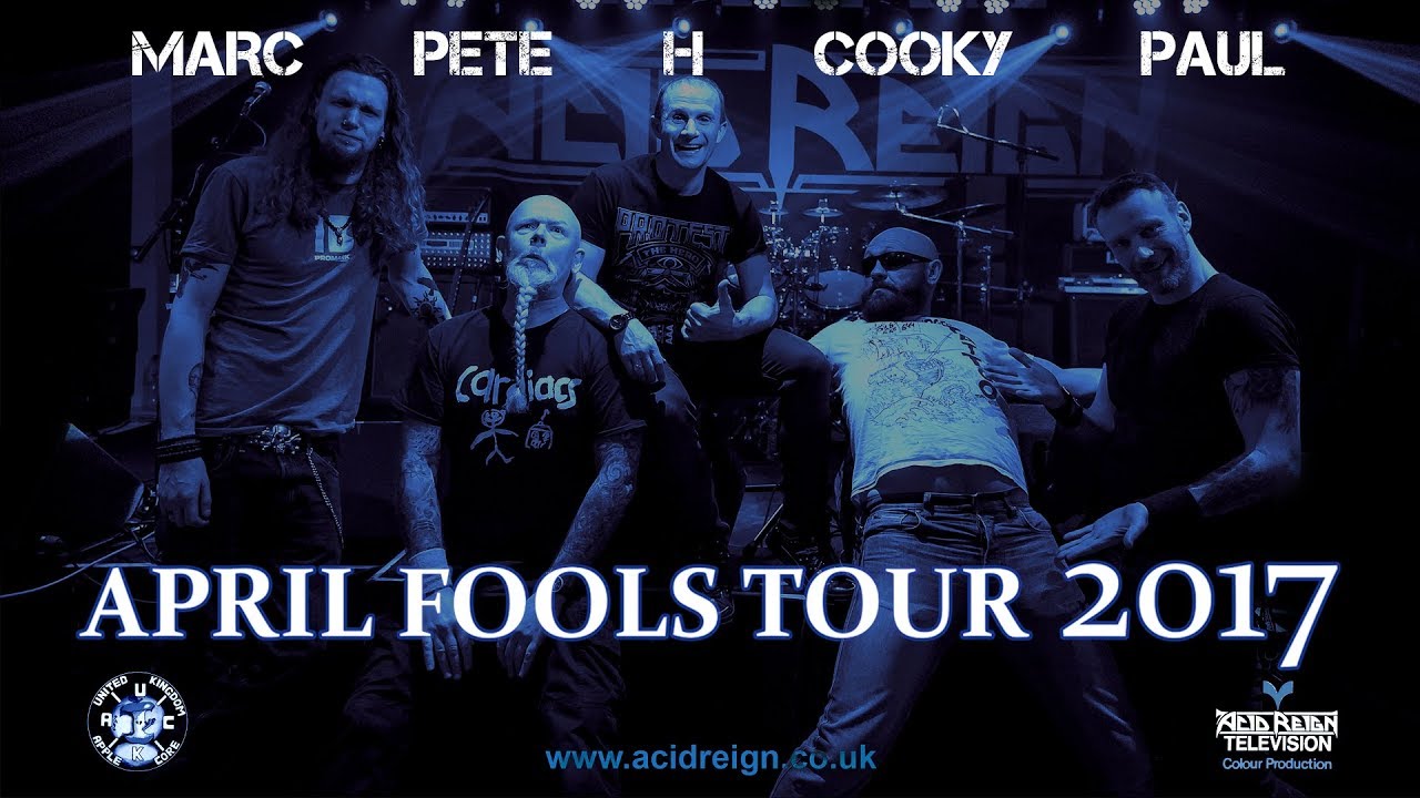 ACID REIGN - APRIL FOOLS Tour Sexrated 2017 FULL FILM