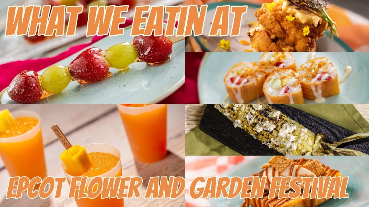 What's Good To Eat At The EPCOT Flower And Garden Festival