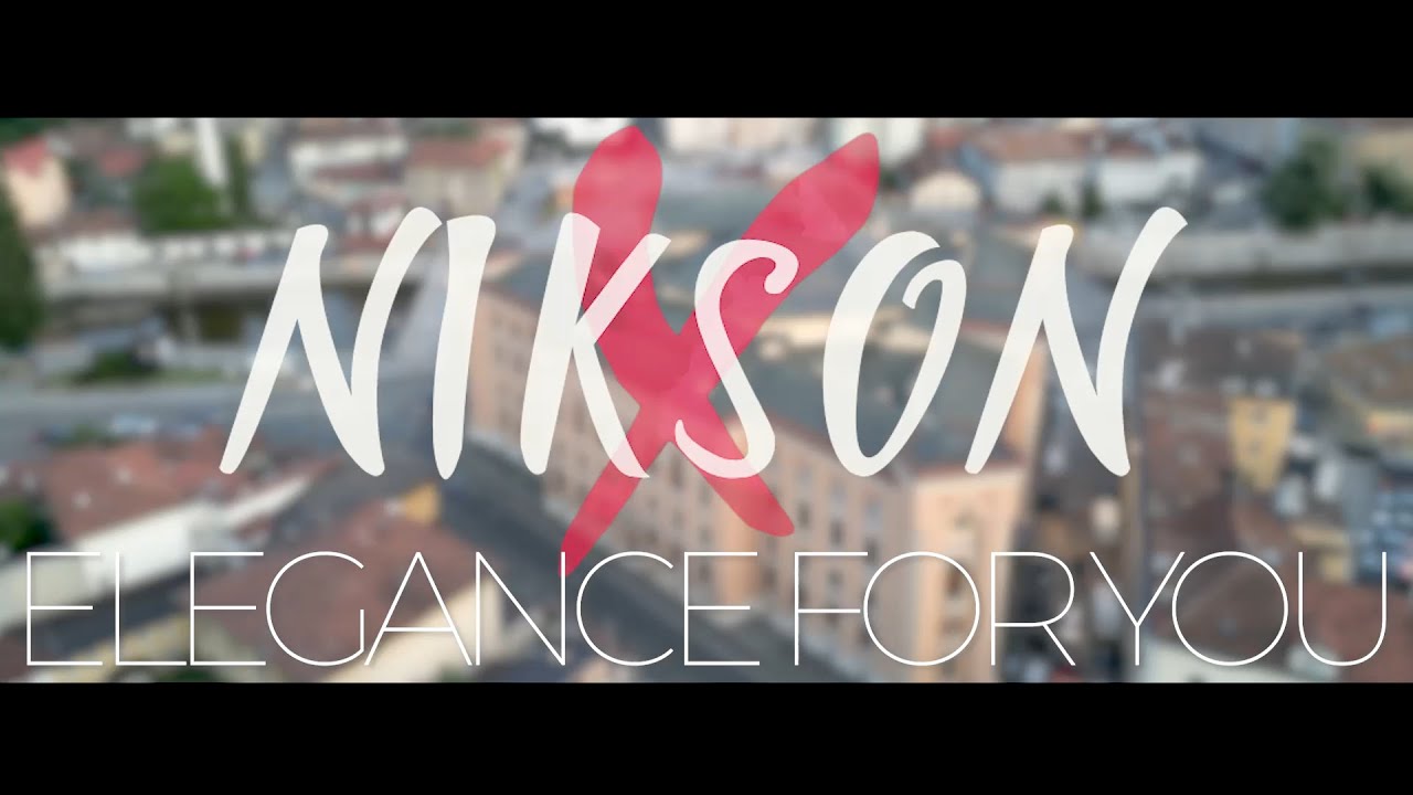 NIKSON - Elegance for you