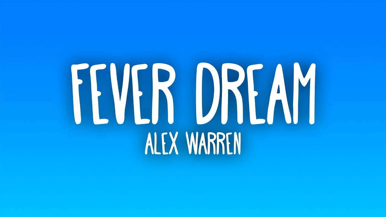 Alex Warren - FEVER DREAM (Sub. Espa&ntilde;ol + Lyrics)