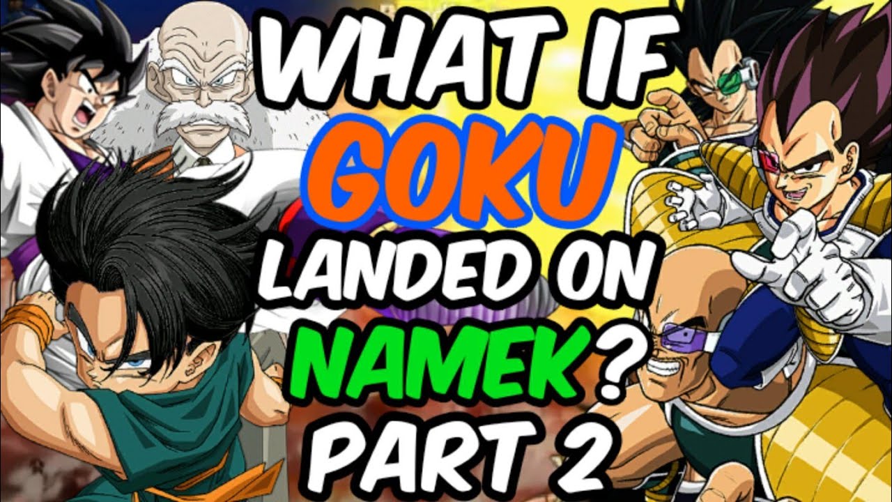 What If Goku Landed on Namek? PART 2