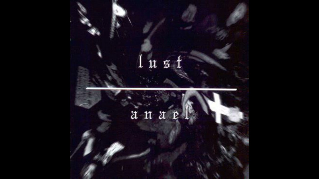 Lust / Anael - 2003 - Your Pain is My Lust / Hope is a Bitch - Split FULL ALBUM - Black Metal