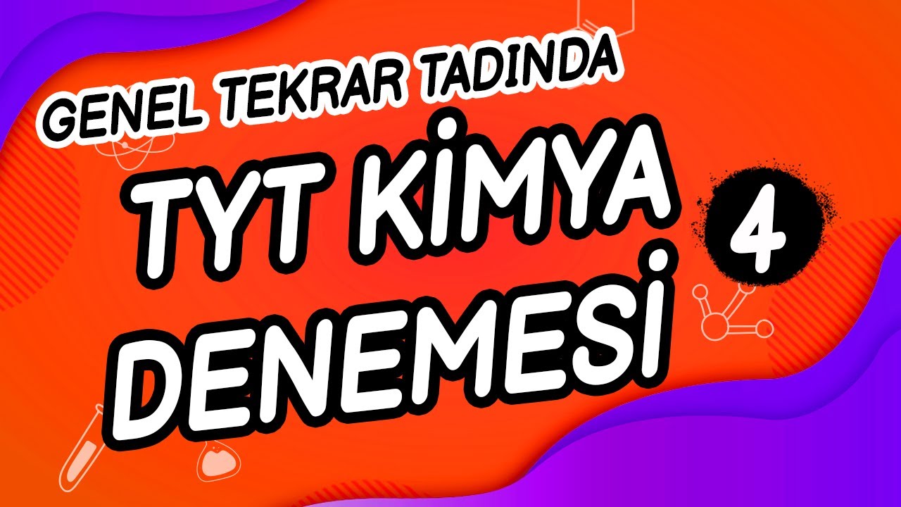 GENEL TEKRAR TADINDA TYT KİMYA DENEMESİ! - 4. Deneme #KimyaAdası