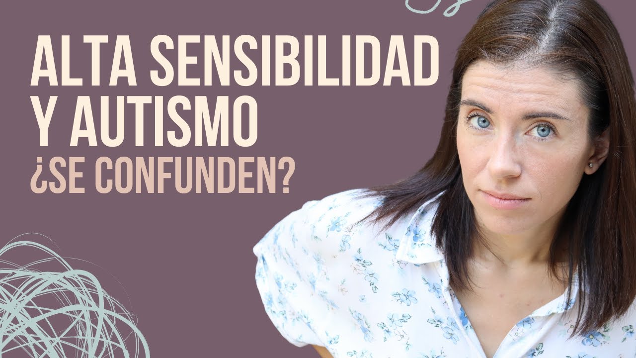 Alta Sensibilidad VS. Autismo / MAMÁ VALIENTE